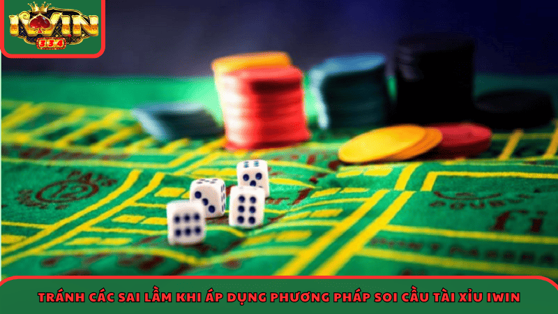 Tránh các sai lầm khi áp dụng phương pháp soi cầu Tài Xỉu Iwin